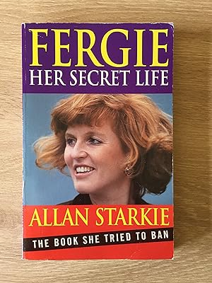 FERGIE: HER SECRET LIFE