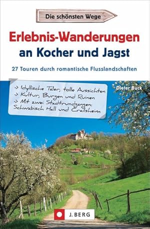 Seller image for Erlebnis-Wanderungen an Kocher und Jagst for sale by Rheinberg-Buch Andreas Meier eK
