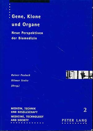 Imagen del vendedor de Gene, Klone und Organe : neue Perspektiven der Biomedizin. Medizin, Technik und Gesellschaft ; Bd. 2. a la venta por Fundus-Online GbR Borkert Schwarz Zerfa