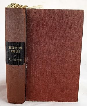 The Collected Geological Works of Frank Bursley Taylor (Sammelband of 32 pamphlets presentated to...