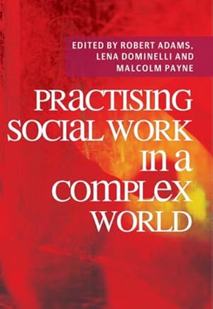 Seller image for Practising Social Work in a Complex World for sale by GreatBookPrices