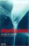 Imagen del vendedor de Marijuana, Mythes Et Ralits : Une Revue Des Donnes Scientifiques a la venta por RECYCLIVRE