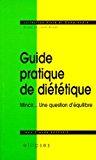 Image du vendeur pour Guide Pratique De Dittique : Mincir. Une Question D'quilibre mis en vente par RECYCLIVRE