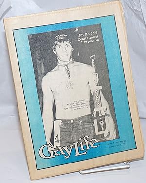 Seller image for GayLife: the international gay newsleader; vol. 6, #41, Friday, April 3, 1981; 1981 Mr. Gold Coast Contest for sale by Bolerium Books Inc.