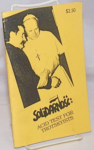 Solidarnosc: acid test for Trotskyists