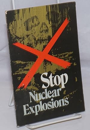 Imagen del vendedor de Stop nuclear explosions a la venta por Bolerium Books Inc.