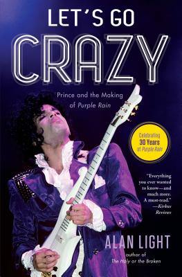 Imagen del vendedor de Let's Go Crazy: Prince and the Making of Purple Rain (Paperback or Softback) a la venta por BargainBookStores
