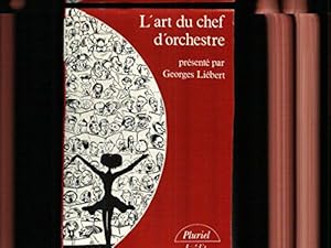 Bild des Verkufers fr L'art du chef d'orchestre zum Verkauf von JLG_livres anciens et modernes
