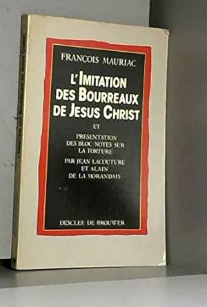Bild des Verkufers fr L'Imitation des bourreaux de Jsus Christ (Connivence) zum Verkauf von JLG_livres anciens et modernes