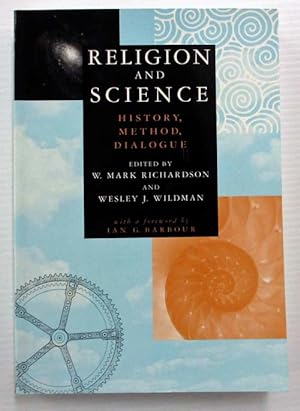 Bild des Verkufers fr Religion and Science: History, Method, Dialogue zum Verkauf von Adelaide Booksellers