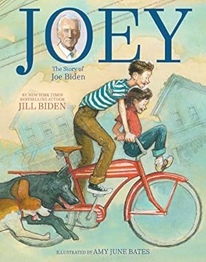 Seller image for Joey: The Story of Joe Biden by Biden, Dr Jill [Hardcover ] for sale by booksXpress