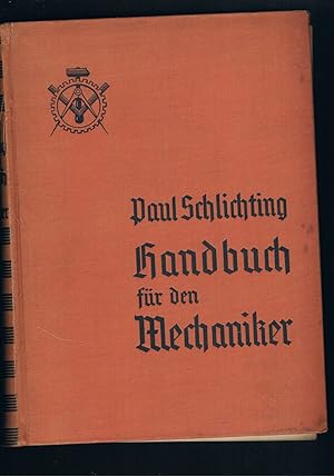 Bild des Verkufers fr Handbuch fr Mechaniker - 2. neubearbeitete Auflage mit 1275 Textabbildungen und einem Tabellenanhang zum Verkauf von manufactura