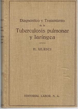 Seller image for DIAGNSTICO Y TRATAMIENTO DE LA TUBERCULOSIS PULMONAR Y LARNGEA for sale by Librera Dilogo