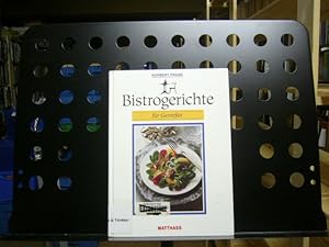 Seller image for Bistrogerichte fr Genieer for sale by Antiquariat im Kaiserviertel | Wimbauer Buchversand
