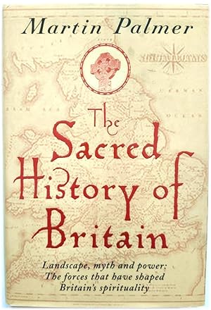 Bild des Verkufers fr The Sacred History of Britain: Landscape, Myth and Power - The Forces That Have Shaped Britain's Spirituality zum Verkauf von PsychoBabel & Skoob Books