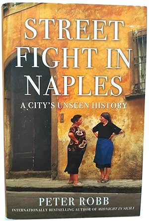 Seller image for Street Fight in Naples: A City's Unseen History for sale by PsychoBabel & Skoob Books