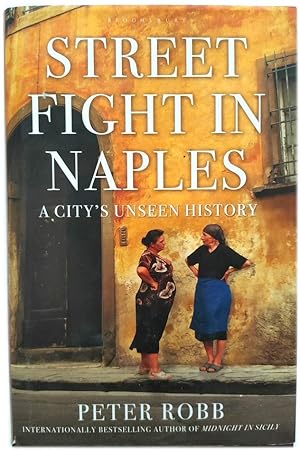 Seller image for Street Fight in Naples: A City's Unseen History for sale by PsychoBabel & Skoob Books