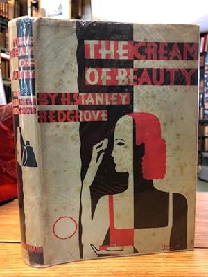 The Cream of Beauty : A Little Book of Beauty Culture, Containing Many Recipes for Useful Toilet ...