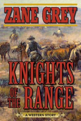 Seller image for Knights of the Range: A Western Story (Paperback or Softback) for sale by BargainBookStores