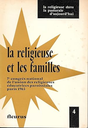 "La Religieuse et les Familles" - 7e Congrès national de l'Union des religieuses éducatrices paro...