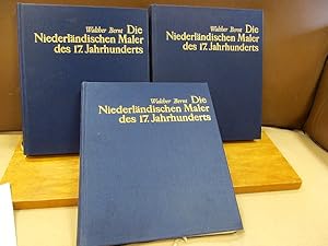 Die Niederländischen Maler des 17. Jahrhunderts. 800 Künstler mit 1470 Abbildungen in drei Bänden...