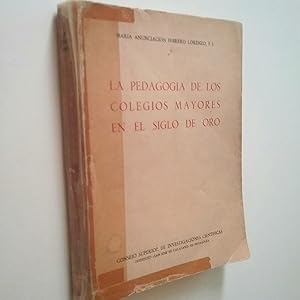 Seller image for La pedagoga de los Colegios Mayores a travs de su legislacin en el Siglo de Oro for sale by MAUTALOS LIBRERA