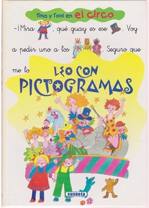 Seller image for TINA Y TONI EN EL CIRCO. LEO CON PICTOGRAMAS for sale by LIBRERIA TORMOS
