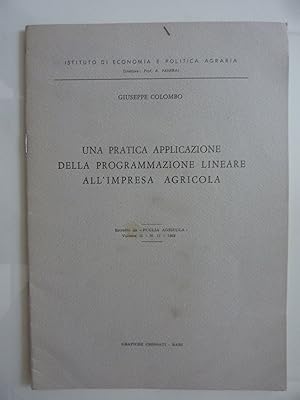 Imagen del vendedor de UNA PRATICA APPLICAZIONE DELLA PROGRAMMAZIONE LINEARE ALL'IMPRESA AGRICOLA a la venta por Historia, Regnum et Nobilia