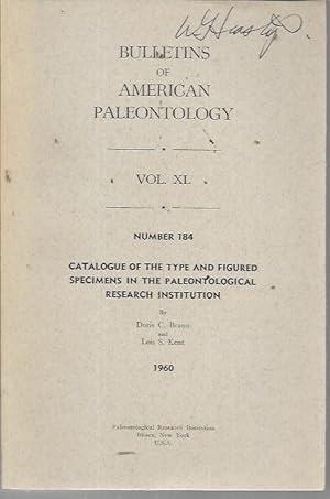 Imagen del vendedor de Catalogue of the Type and Figured Specimens in the Paleontological Research Institution (Bulletins of Amrerican Paleontology Vol. XL [40] No. 184) a la venta por Bookfeathers, LLC