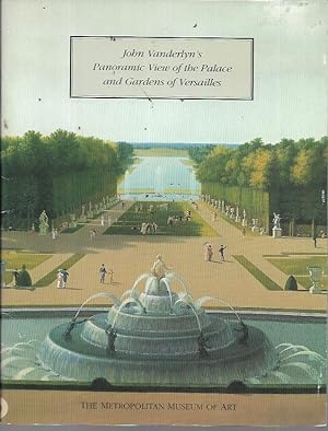 Seller image for John Vanderlyn's Panoramic View of the Palace and Gardens of Versailles for sale by Bookfeathers, LLC