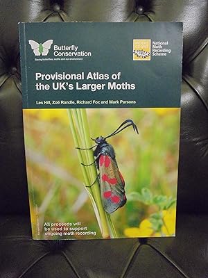 Image du vendeur pour Provisional Atlas of the UK's Larger Moths mis en vente par Kerr & Sons Booksellers ABA