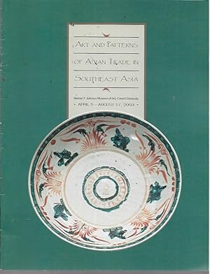 Art and Patterns of Asian Trade in Southeast Asia (Herbert F. Johnson Museum of Art, Cornell Univ...
