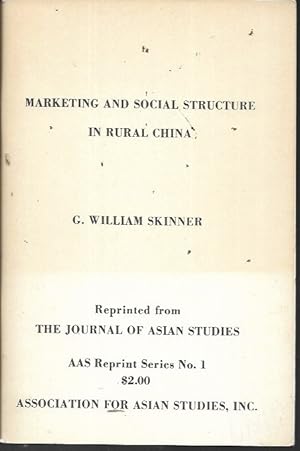 Bild des Verkufers fr Marketing and Social Structure in Rural China (Parts I, II & III): AAS Reprint Series No. 1 zum Verkauf von Bookfeathers, LLC