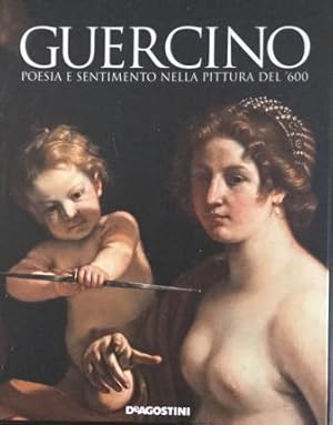 Image du vendeur pour Guercino. Poesia e sentimento nella pittura del' 600. mis en vente par Libreria La Fenice di Pietro Freggio