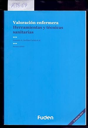 Immagine del venditore per VALORACION ENFERMERA, HERRAMIENTAS Y TECNICAS SANITARIAS venduto da Libreria 7 Soles