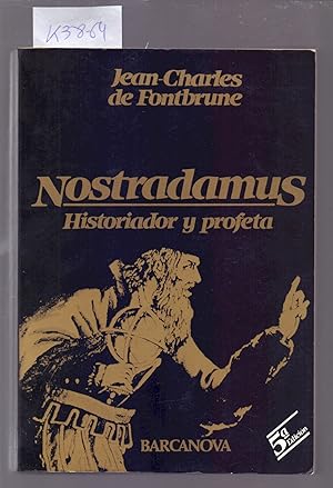 Seller image for NOSTRADAMUS, HISTORIADOR Y PROFETA for sale by Libreria 7 Soles