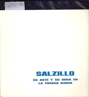 Seller image for SALCILLO (MURCIA), SU ARTE Y SU OBRA EN LA PRENSA DIARIA for sale by Libreria 7 Soles