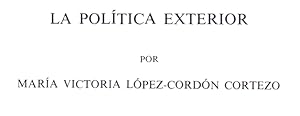 Seller image for LA POLITICA EXTERIOR - EN LA ERA ISABELINA Y EL SEXENO DEMOCRATICO, 1834-1874 (EXTRAIDO ORIGINAL DEL AO 1981) for sale by Libreria 7 Soles