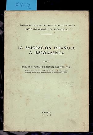 Seller image for LA EMIGRACION ESPAOLA A IBEROAMERICA for sale by Libreria 7 Soles