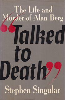 Image du vendeur pour Talked to Death: The Life and Murder of Alan Berg mis en vente par Never Too Many Books