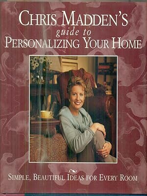 Immagine del venditore per Chris Madden's Guide to Personalizing Your Home venduto da Librodifaccia