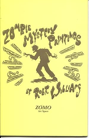 ZOMBIE MYSTERY PAINTINGS EXHIBITION BOOK-ROBERT WILLIAMS-ZUMO ART SPACE-UNDERGROUND