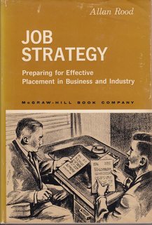 Job Strategy - Preparing for Effective Placements in Business and Industry