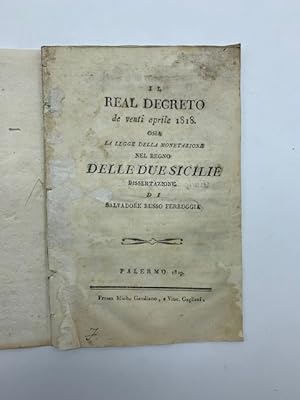 Bild des Verkufers fr Il real decreto de venti aprile 1818 ossia la legge della monetazione nel Regno delle Due Sicilie zum Verkauf von Coenobium Libreria antiquaria