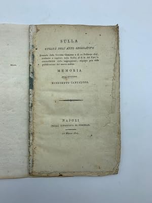 Sulla utilita' dell'atto legislativo emanato dalla sovrana clemenza a di' 10 Febbraio 1824. Memoria