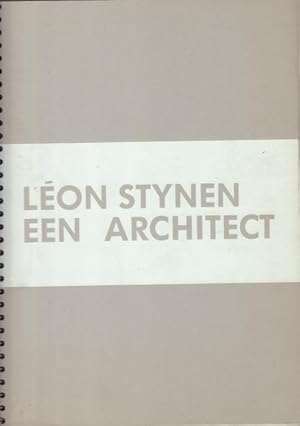 Bild des Verkufers fr Lon Stynen, een architect. Antwerpen, 1899-1990. zum Verkauf von Rnnells Antikvariat AB