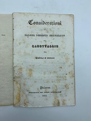 Bild des Verkufers fr Considerazioni del barone Vincenzo Mortillaro sul cabottaggio tra Napoli e Sicilia zum Verkauf von Coenobium Libreria antiquaria