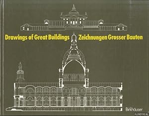 Seller image for Drawings of great buildings / Zeichnungen Grosser Bauten for sale by Klondyke