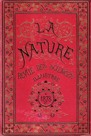 LA NATURE : Revue Des Sciences et de Leurs Applications Aux Arts et à L'industrie : Premier Semes...