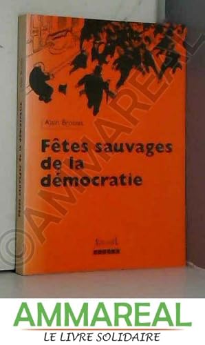 Bild des Verkufers fr Ftes sauvages de la dmocratie zum Verkauf von Ammareal